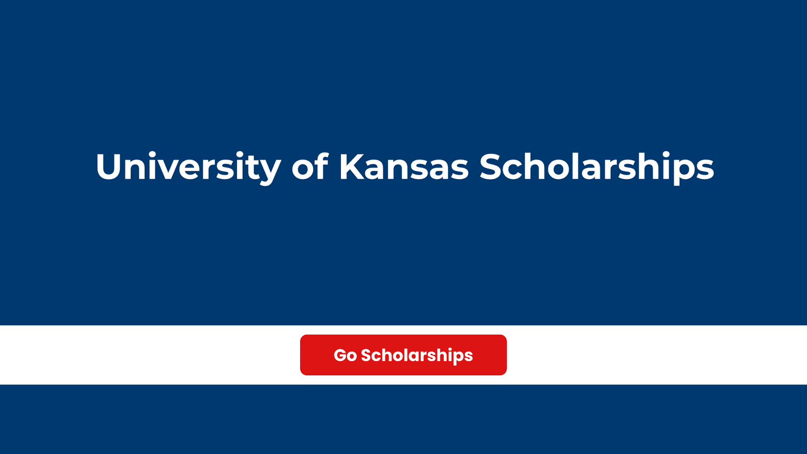 University of Kansas Scholarships
