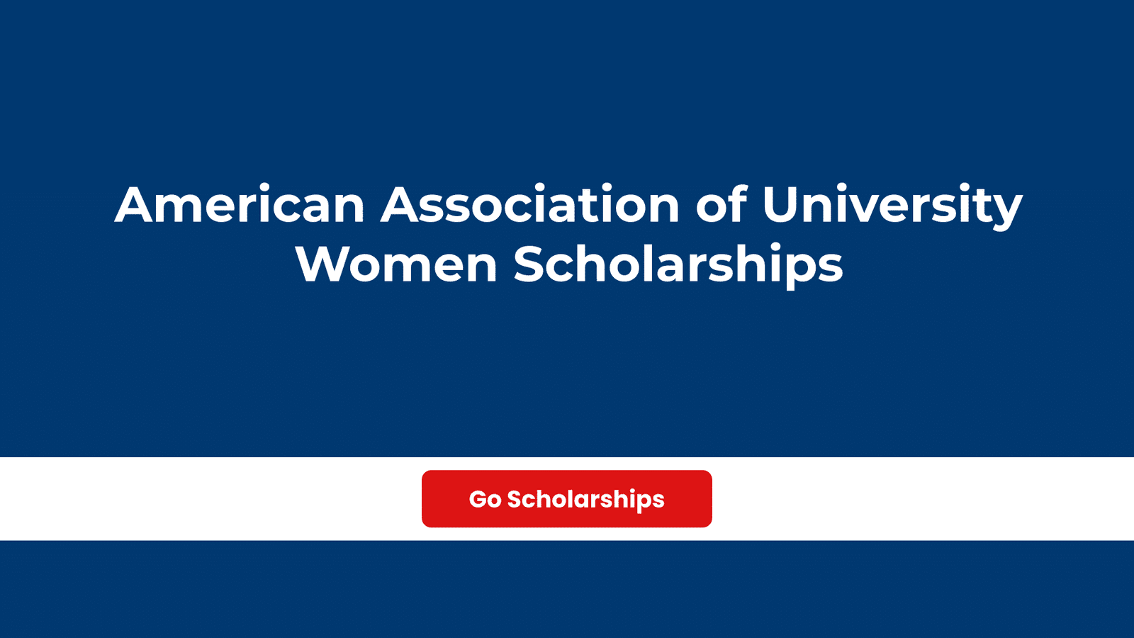 American Association of University Women Scholarships